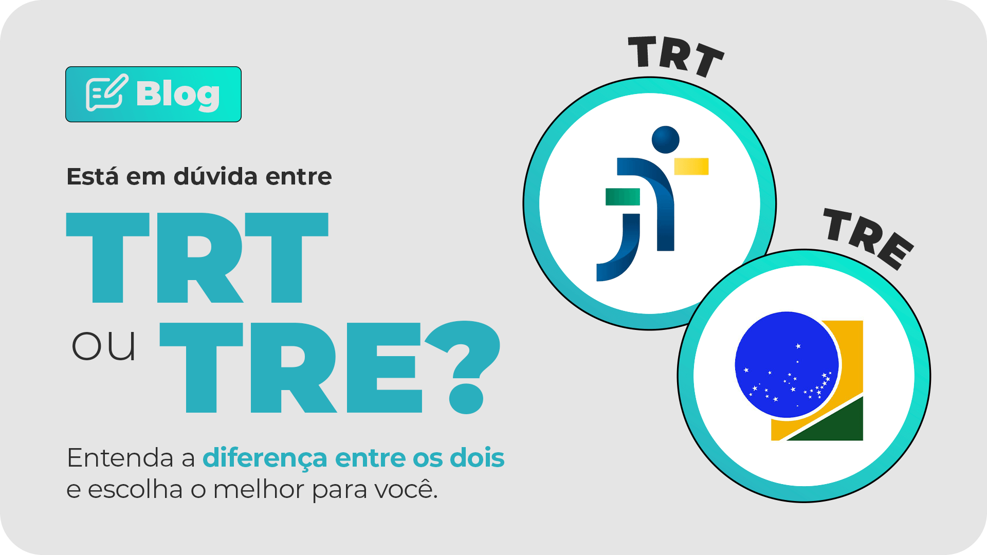 TRT ou TRE? Confira qual das duas opes  a melhor para voc