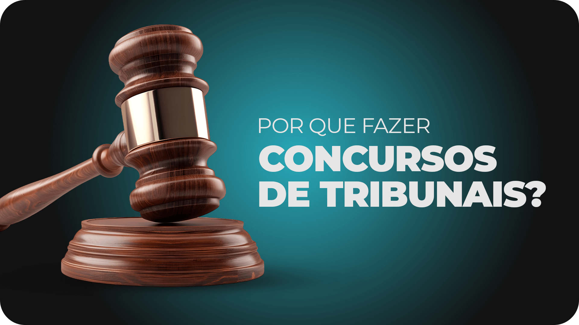 Por que fazer concursos para tribunais?