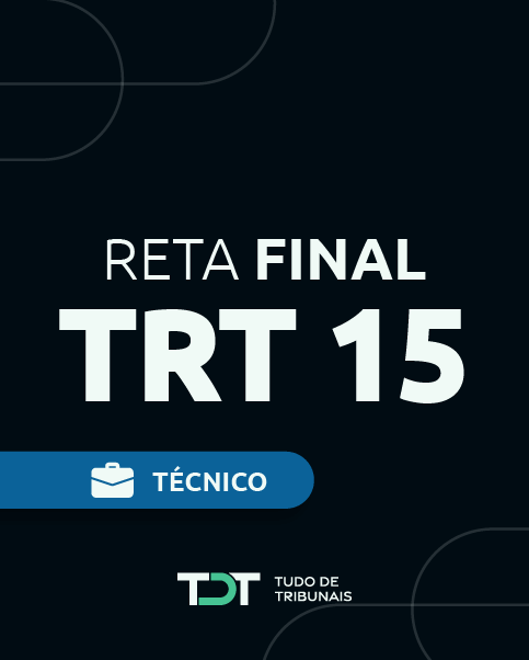 RETA FINAL TRT - 15 | Tcnico Judicirio / rea Administrativa