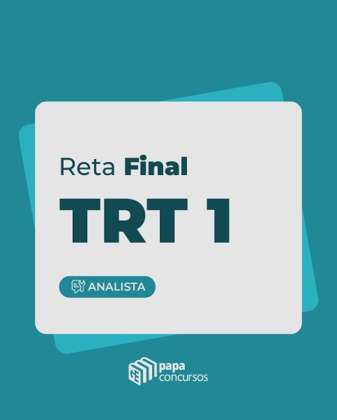 RETA FINAL TRT - 1 | Analista Judicirio / rea Judiciria e Oficial de Justia Avaliador