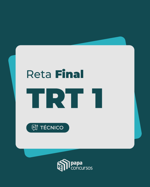 RETA FINAL TRT - 1 | Tcnico Judicirio / rea Administrativa