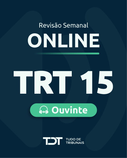 Reviso Semanal - TRT-15 - Ouvinte